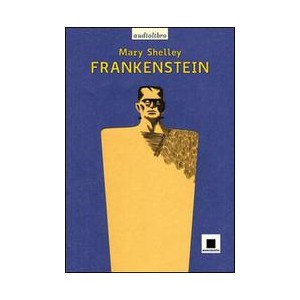 Frankenstein - Alta Leggibilità (con CD Audio)