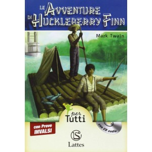 Le avventure di Huckleberry Finn - Alta Leggibilità (Audiolibro+Prove Invalsi)