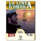 La Linea d'ombra - Alta Leggibilità (con Audiolibro+Prove Invalsi)