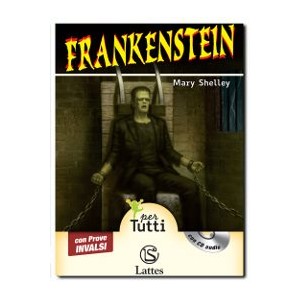 Frankenstein - Alta Leggibilità (Audiolibro+Prove Invalsi)