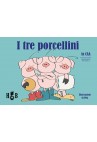 I tre porcellini - (in CAA)