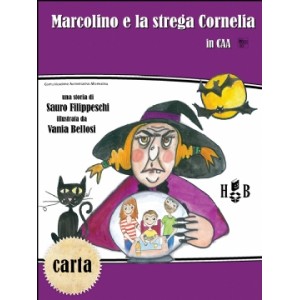 Marcolino e la strega Cornelia (in CAA)