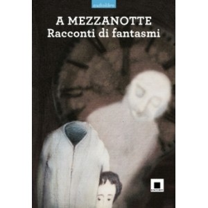 A Mezzanotte - Racconti di fantasmi (Alta leggibilità con CD audio)