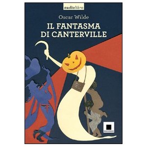 Il fantasma di Canterville - Alta leggibilità (con CD audio)