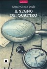 IL SEGNO DEI QUATTRO - A. CONAN DOYLE