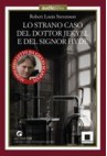 LO STRANO CASO DEL DOTT. JEKYLL E DEL SIGNOR HYDE - R.L. STEVENSON